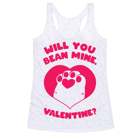 Will You Bean Mine, Valentine?  Racerback Tank Top