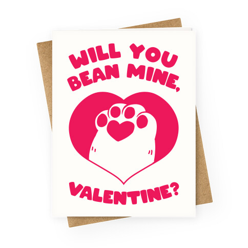 Will You Bean Mine, Valentine?  Greeting Card