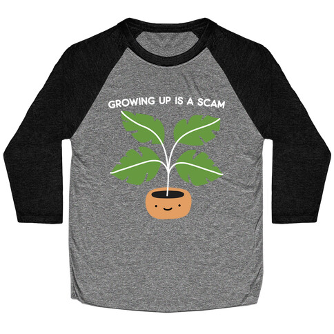 Growing Up Is A Scam Baseball Tee