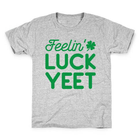 Feelin' LuckYEET St. Patrick's Day Kids T-Shirt