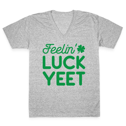 Feelin' LuckYEET St. Patrick's Day V-Neck Tee Shirt