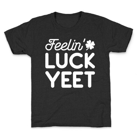 Feelin' LuckYEET St. Patrick's Day Kids T-Shirt