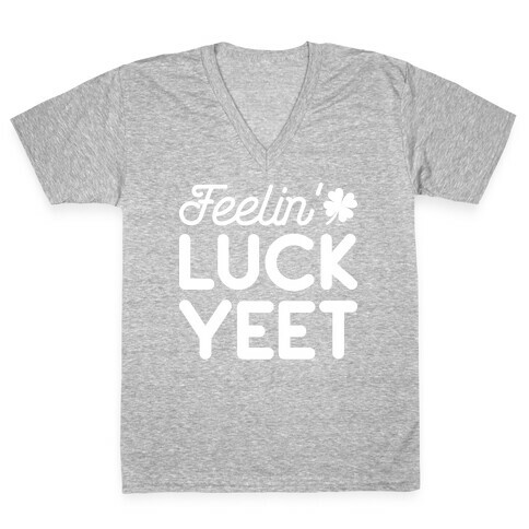 Feelin' LuckYEET St. Patrick's Day V-Neck Tee Shirt