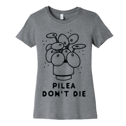 Pilea Don't Die Womens T-Shirt