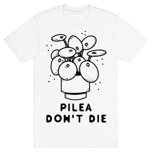 Pilea Don't Die T-Shirt