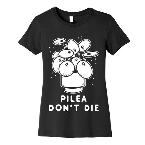 Pilea Don't Die Womens T-Shirt