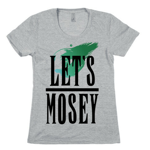 Let's Mosey FF7 Parody Womens T-Shirt