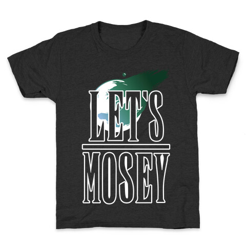 Let's Mosey FF7 Parody Kids T-Shirt