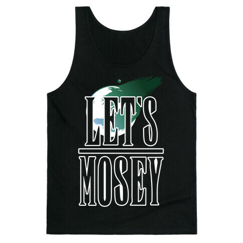 Let's Mosey FF7 Parody Tank Top