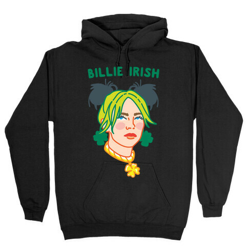 Billie Irish Parody Hooded Sweatshirt