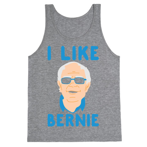 I Like Bernie  Tank Top