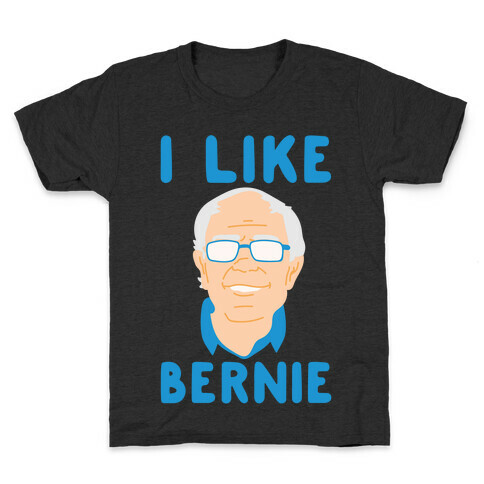 I Like Bernie White Print Kids T-Shirt