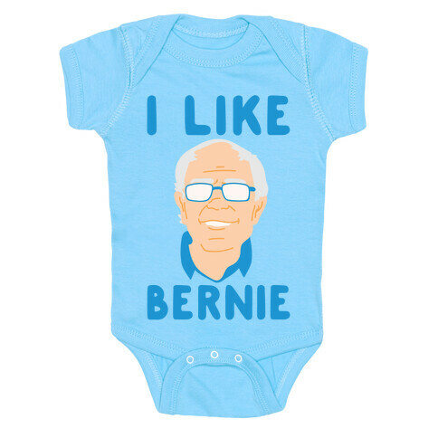 I Like Bernie White Print Baby One-Piece