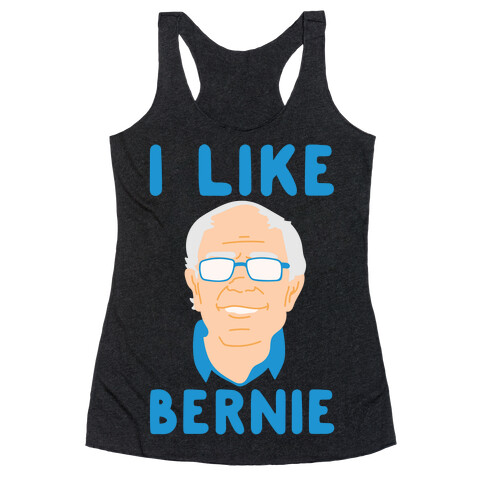 I Like Bernie White Print Racerback Tank Top