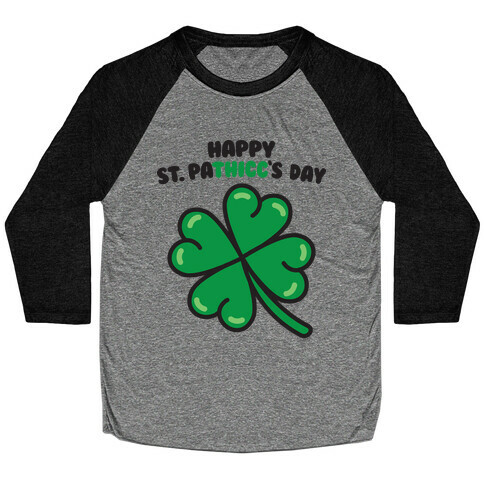 Happy St. Pathicc's Day Butt Clover Baseball Tee