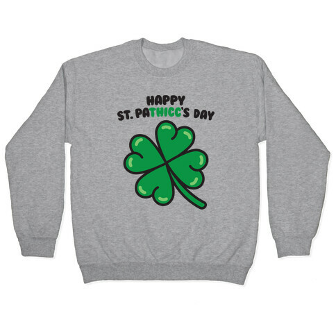 Happy St. Pathicc's Day Butt Clover Pullover
