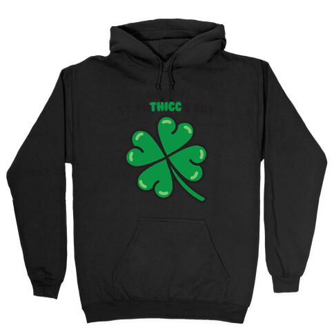 Happy St. Pathicc's Day Butt Clover Hooded Sweatshirt