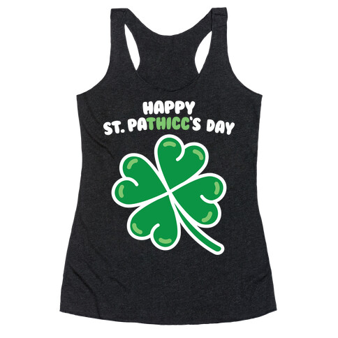 Happy St. Pathicc's Day Butt Clover Racerback Tank Top