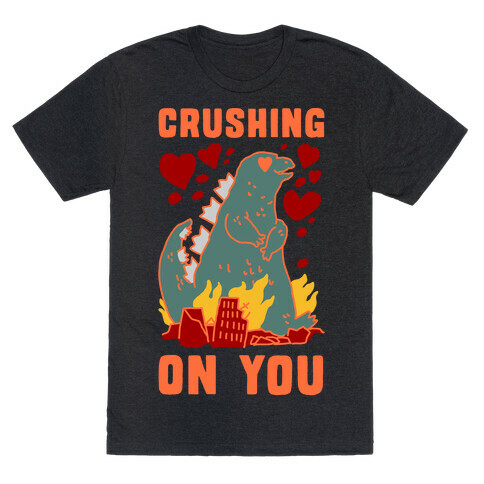 Crushing On You T-Shirt
