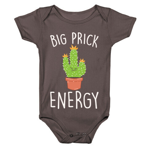 Big Prick Energy Cactus Parody White Print Baby One-Piece