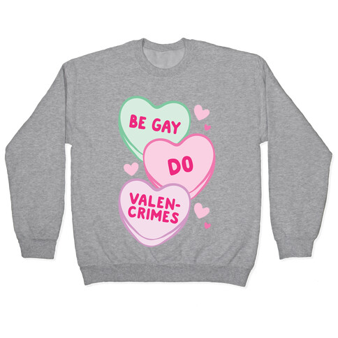 Be Gay Do Valencrimes Parody White Print Pullover