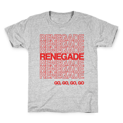 Renegade Renegade Renegade Parody Kids T-Shirt