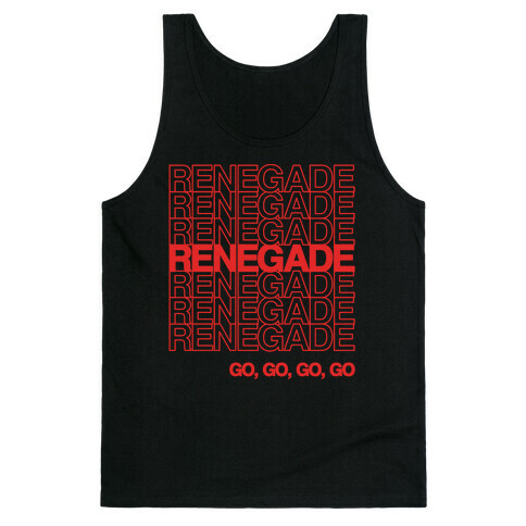 Renegade Renegade Renegade Parody White Print Tank Top