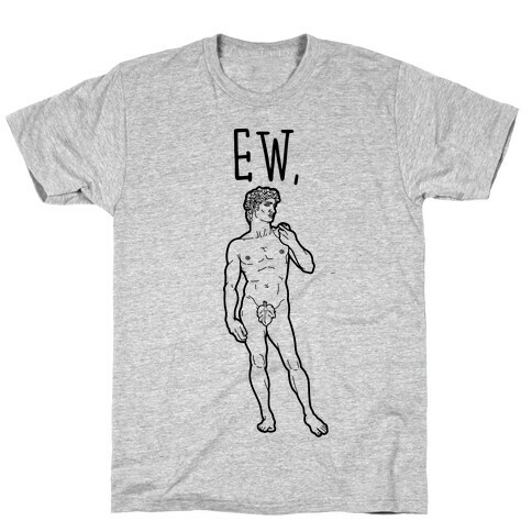 Ew David Parody T-Shirt