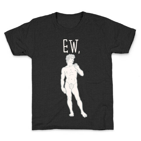 Ew David Parody White Print Kids T-Shirt