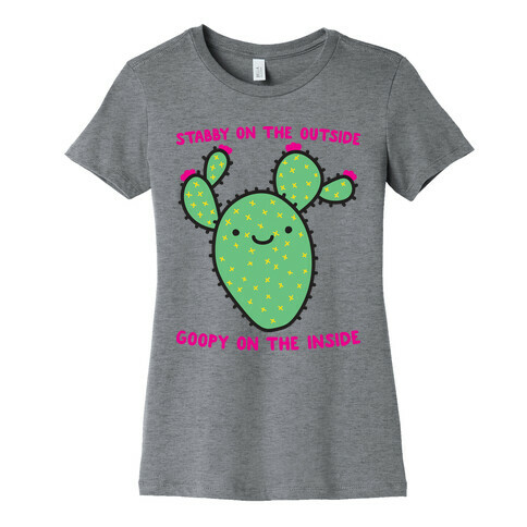 Stabby On The Outside, Goopy On The Inside Womens T-Shirt