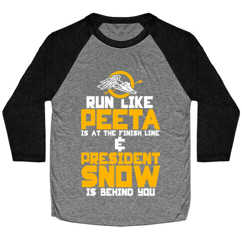 Run Like Peeta Is At The Finish Line Baseball Tee