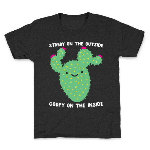 Stabby On The Outside, Goopy On The Inside Kids T-Shirt