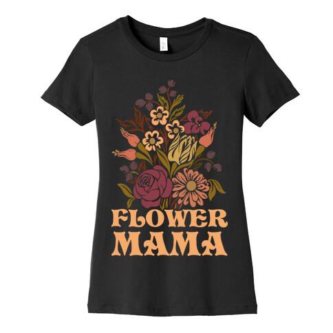 Flower Mama Womens T-Shirt