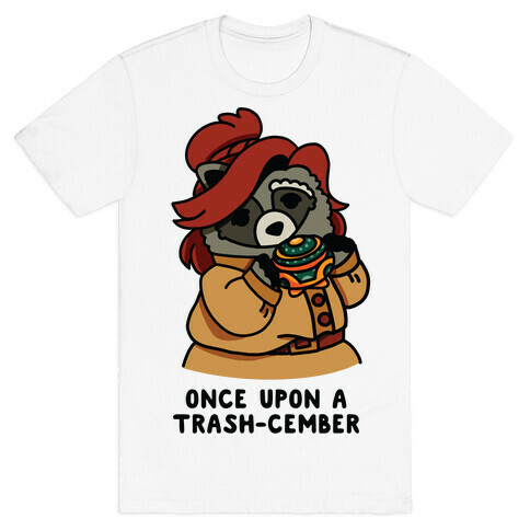 Once Upon a Trash-Cember Raccoon Anastasia  T-Shirt