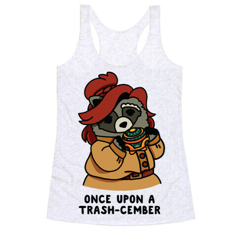 Once Upon a Trash-Cember Raccoon Anastasia  Racerback Tank Top