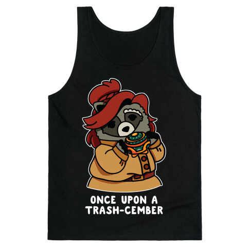 Once Upon a Trash-Cember Raccoon Anastasia  Tank Top