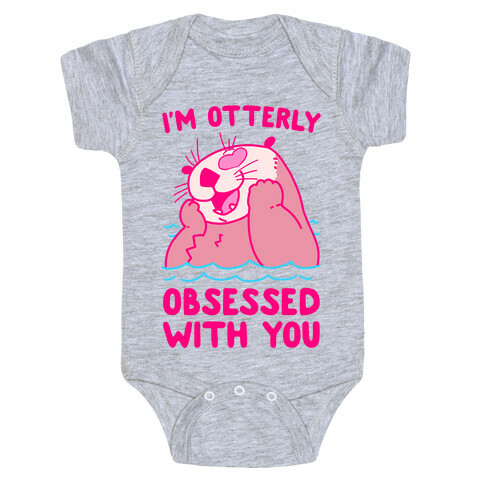 I'm Otterly Obsessed With You Baby One-Piece