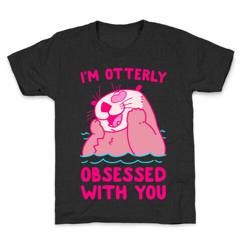I'm Otterly Obsessed With You Kids T-Shirt