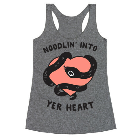 Noodlin' Into Yer Heart Racerback Tank Top