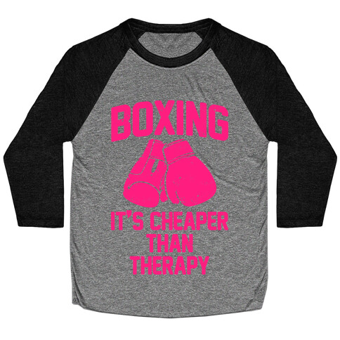 Boxing It's Cheaper Than Therapy Baseball Tee