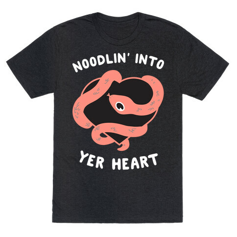 Noodlin' Into Yer Heart T-Shirt