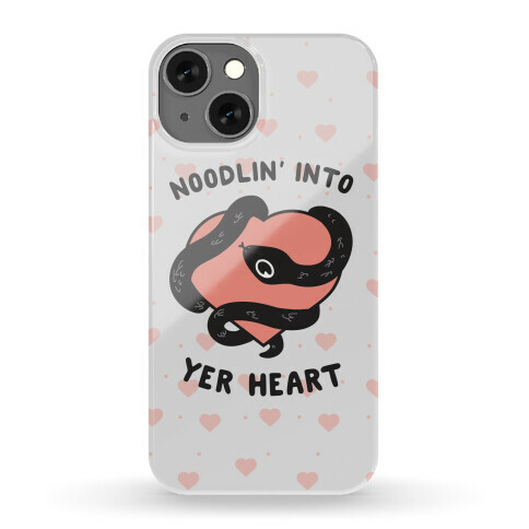 Noodlin' Into Yer Heart Phone Case