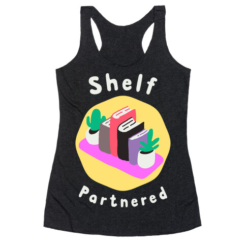 Shelf Partnered  Racerback Tank Top