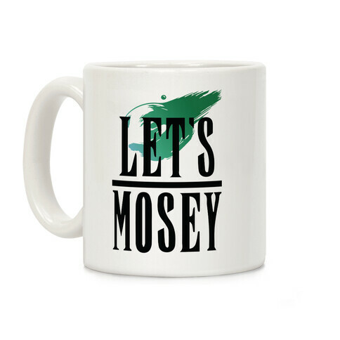 Let's Mosey FF7 Parody Coffee Mug