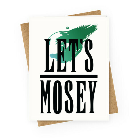 Let's Mosey FF7 Parody Greeting Card