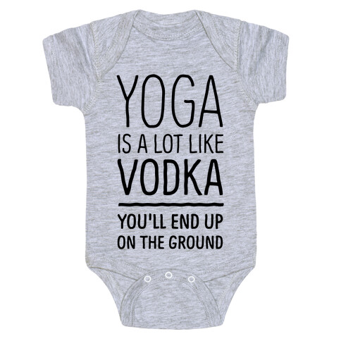 Yoga Is A Lot Like Vodka Baby One-Piece