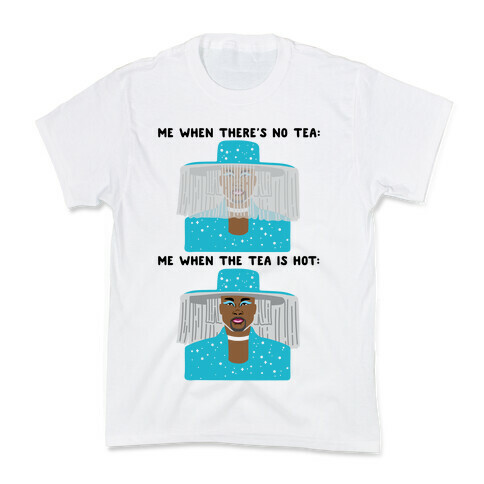 Me When There's No Tea Vs Me When The Tea Is Hot Parody Kids T-Shirt