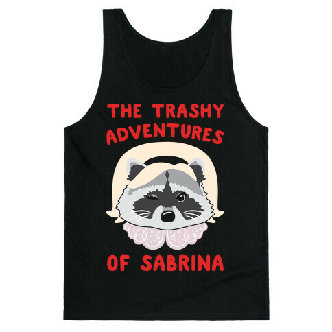 The Trashy Adventures of Sabrina Parody Tank Top