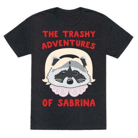 The Trashy Adventures of Sabrina Parody T-Shirt