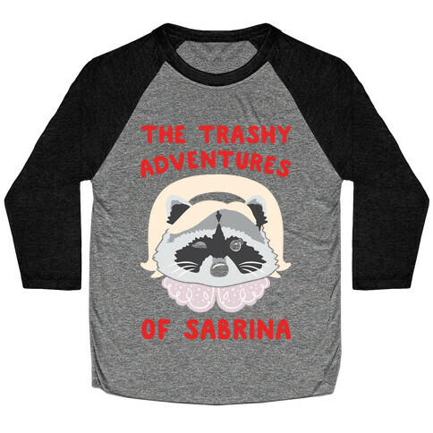 The Trashy Adventures of Sabrina Parody Baseball Tee